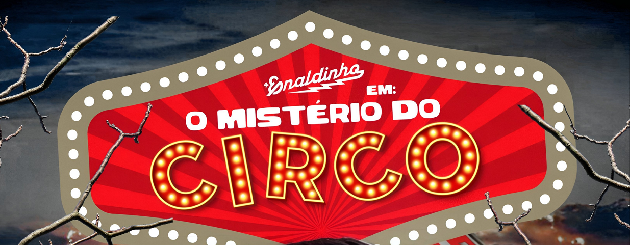 Enaldinho em O Mistério do Circo